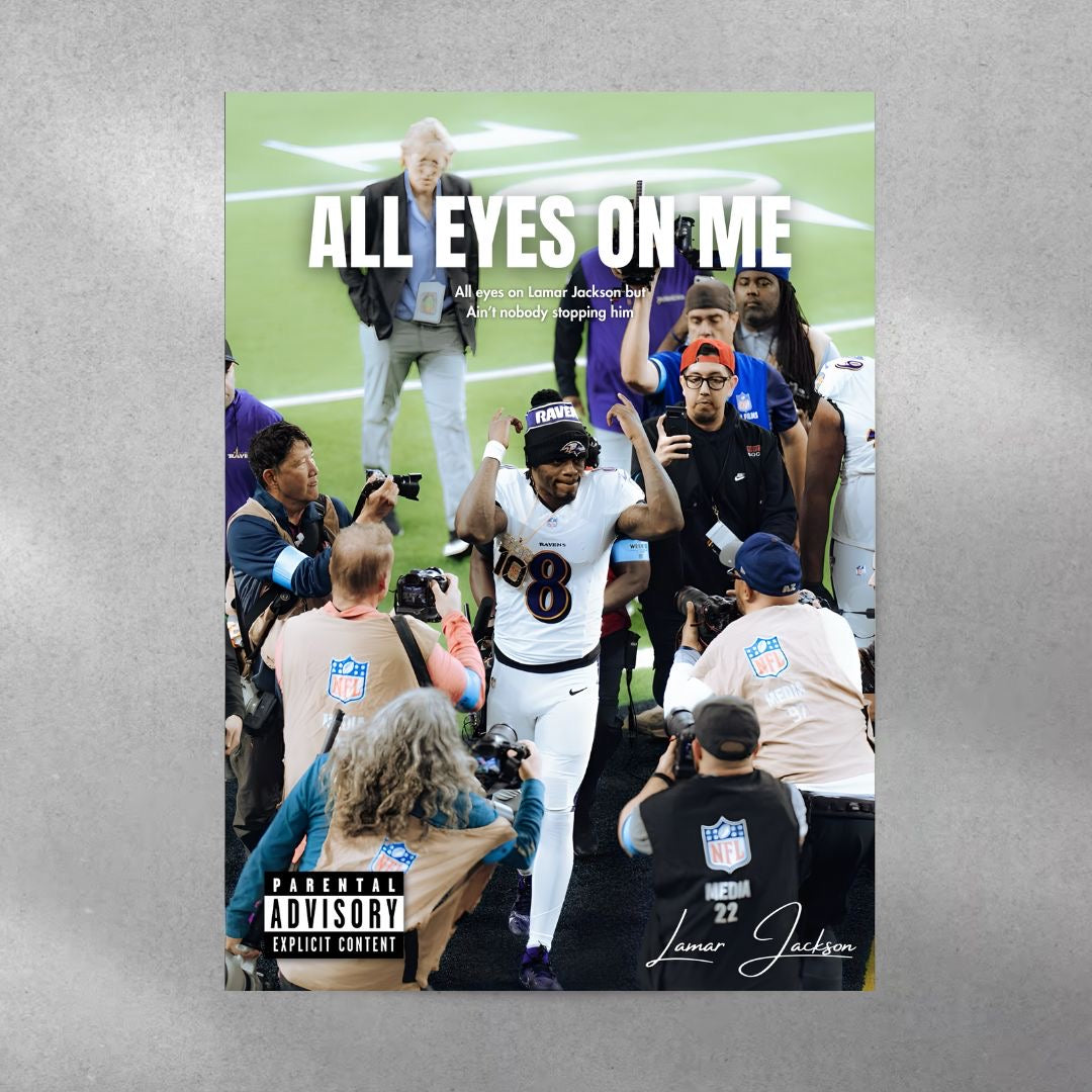 ALL EYES ON ME ~ Lamar Jackson Poster