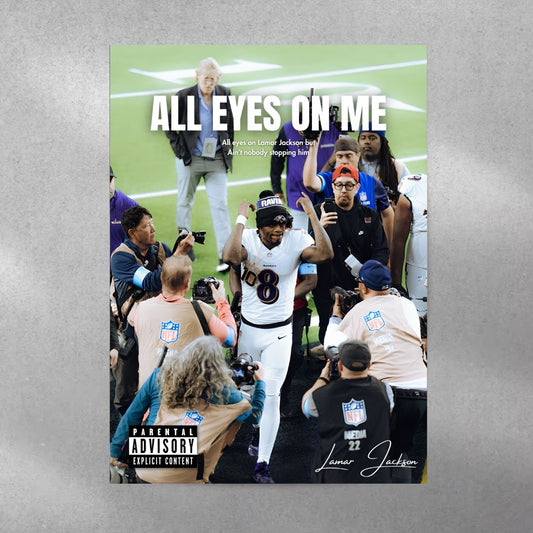 ALL EYES ON ME ~ Lamar Jackson Poster